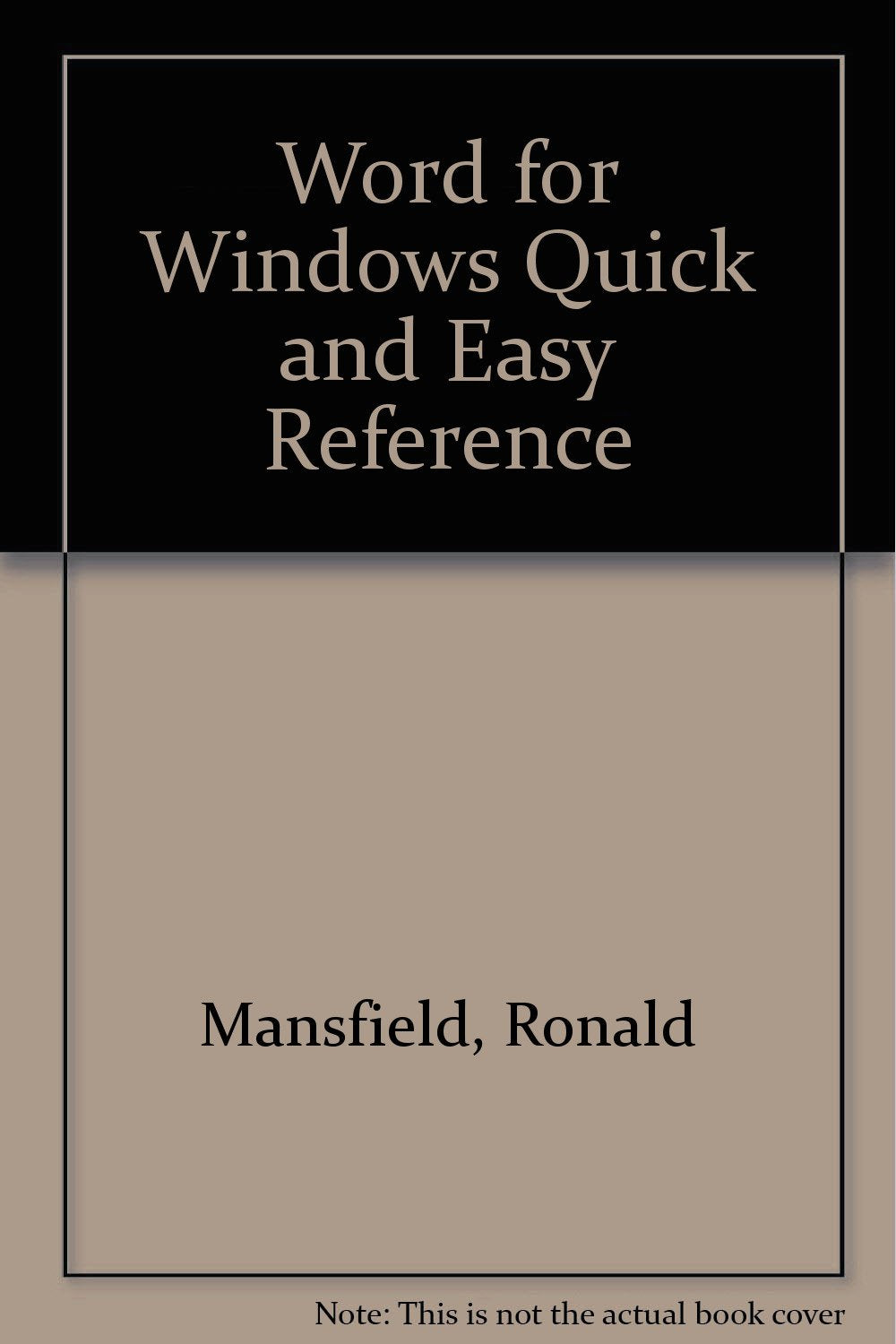 Word for Windows: Quick & Easy Reference,Used