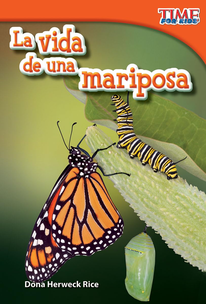 La vida de una mariposa (A Butterfly's Life) (Spanish Version) (TIME FOR KIDS Nonfiction Readers) (Spanish Edition),Used