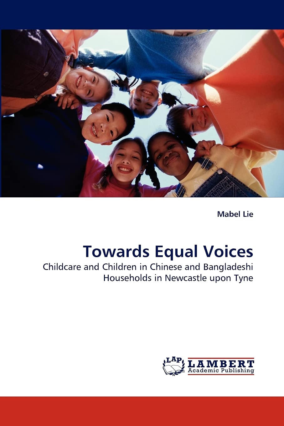 Towards Equal Voices: Childcare and Children in Chinese and Bangladeshi Households in Newcastle upon Tyne,Used