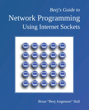 Beej's Guide to Network Programming: Using Internet Sockets,Used
