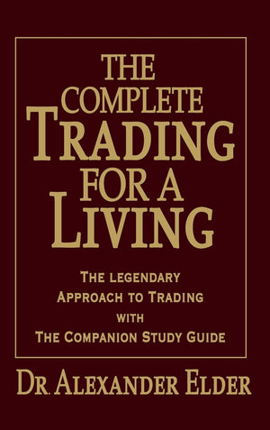 The Complete Trading For A Living: The Legendary Approach To Trading With The Companion Study Guide -Like New