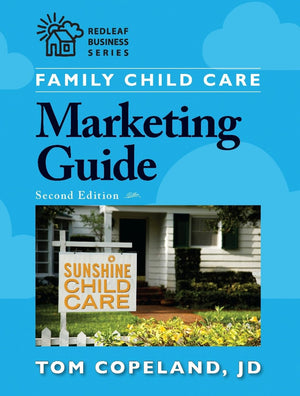 Family Child Care Marketing Guide, Second Edition (Redleaf Business Series),Used