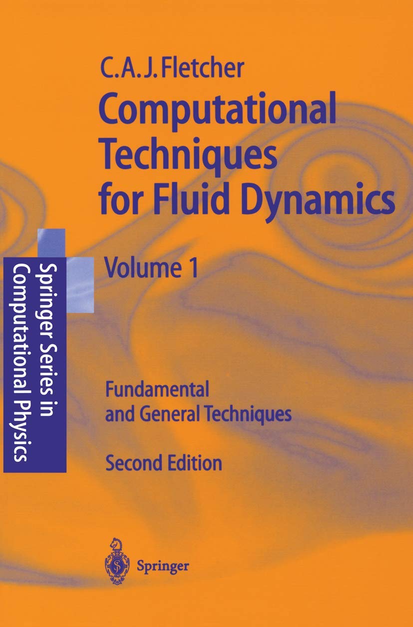 Computational Techniques for Fluid Dynamics, Vol. 1: Fundamental and General Techniques,Used