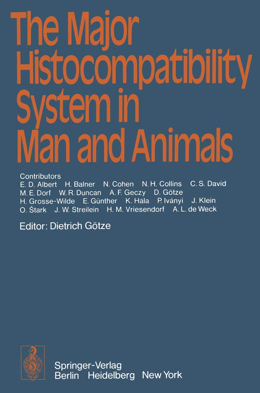 The Major Histocompatibility System in Man and Animals,Used