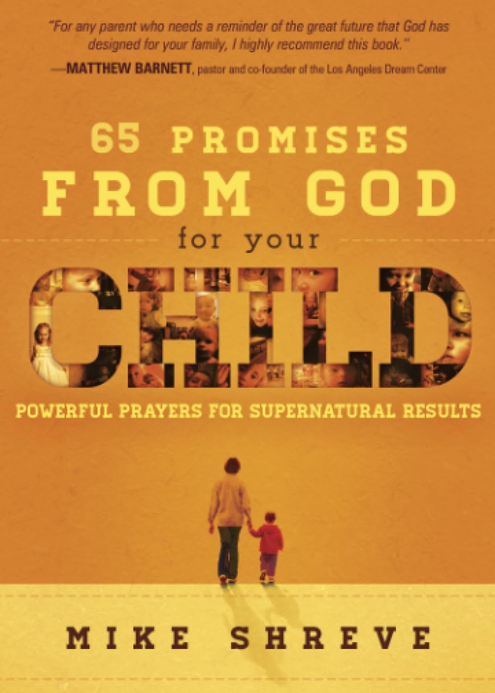 65 Promises From God for Your Child: Powerful Prayers for Supernatural Results,Used