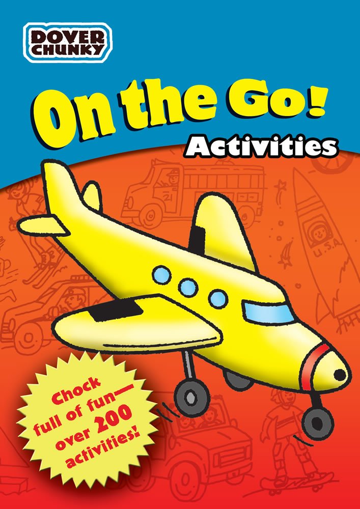 On The Go Activities Dover Chunky Book (Dover Little Activity Books: Puzzles)