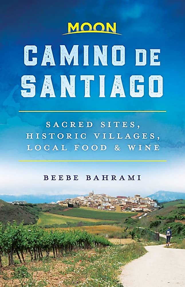 Moon Camino de Santiago: Sacred Sites, Historic Villages, Local Food & Wine (Travel Guide),Used