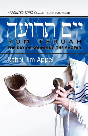 Rosh Hashanah, Yom Teruah, The Day Of Sounding The Shofar (Appointed Times)