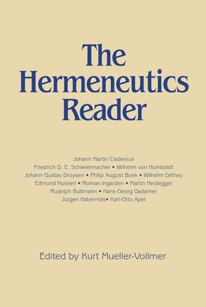 The Hermeneutics Reader: Texts of the German Tradition from the Enlightenment to the Present,Used