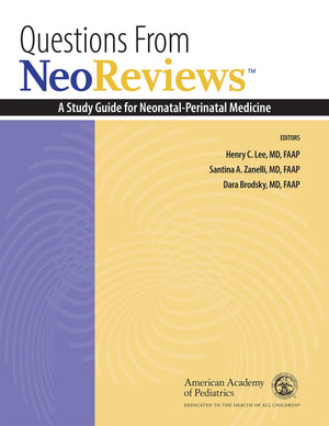 Questions From Neoreviews: A Study Guide For Neonatalperinatal Medicine,Used