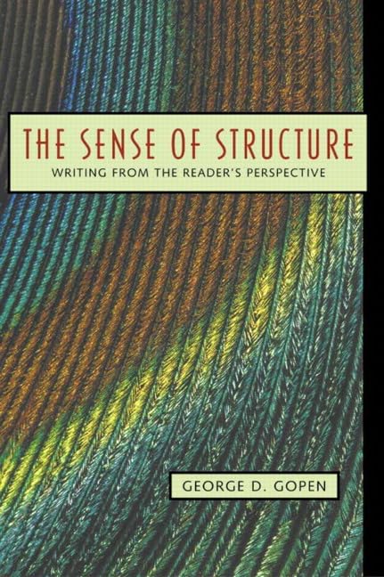 Sense of Structure, The: Writing from the Reader's Perspective,New