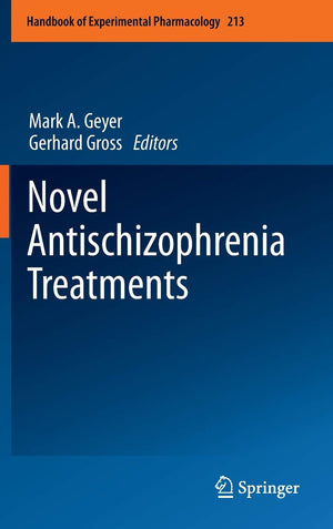 Novel Antischizophrenia Treatments (Handbook of Experimental Pharmacology, 213),Used