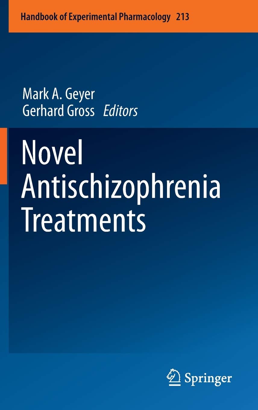 Novel Antischizophrenia Treatments (Handbook of Experimental Pharmacology, 213),Used