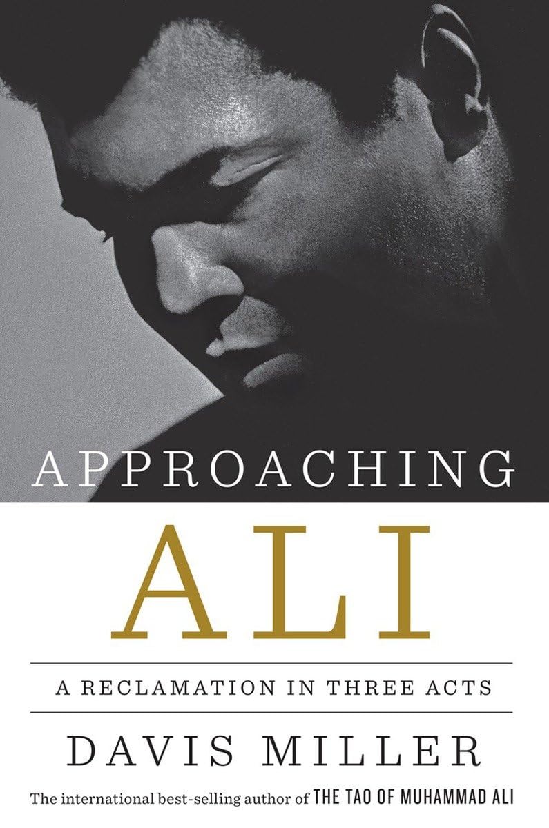 Approaching Ali: A Reclamation in Three Acts,New