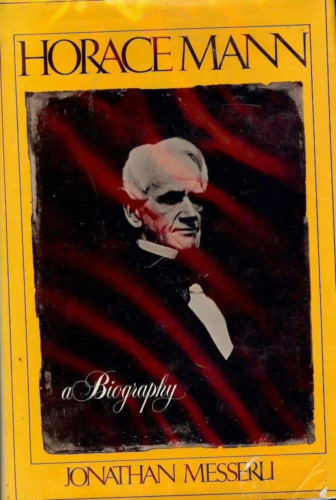 Horace Mann: A Biography,Used