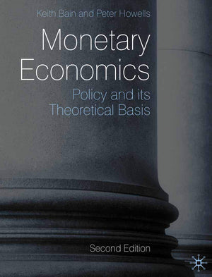 Monetary Economics: Policy and its Theoretical Basis,Used