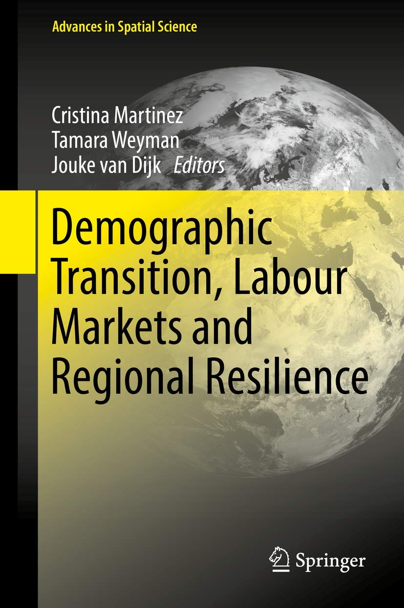 Demographic Transition, Labour Markets and Regional Resilience (Advances in Spatial Science),Used