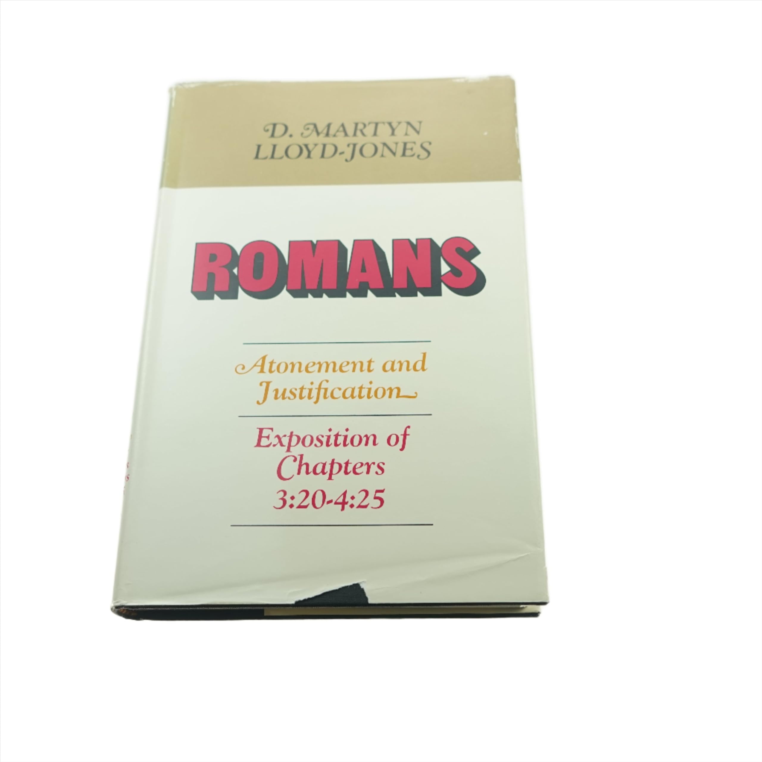 Romans: Atonement and Justification: An Exposition of Chapters 3:20  4:25,Used