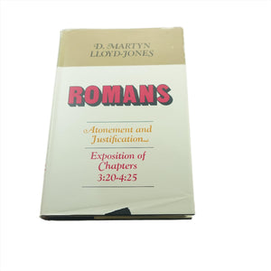 Romans: Atonement and Justification: An Exposition of Chapters 3:20  4:25,Used
