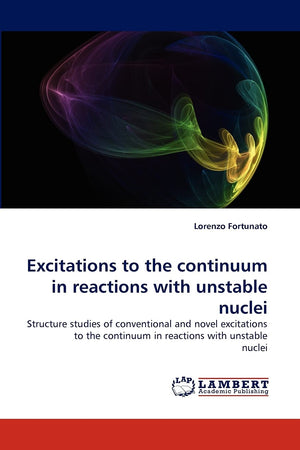 Excitations to the continuum in reactions with unstable nuclei: Structure studies of conventional and novel excitations to the c,Used