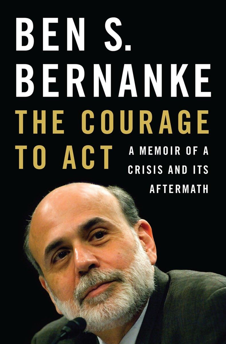 The Courage To Act: A Memoir Of A Crisis And Its Aftermath,New
