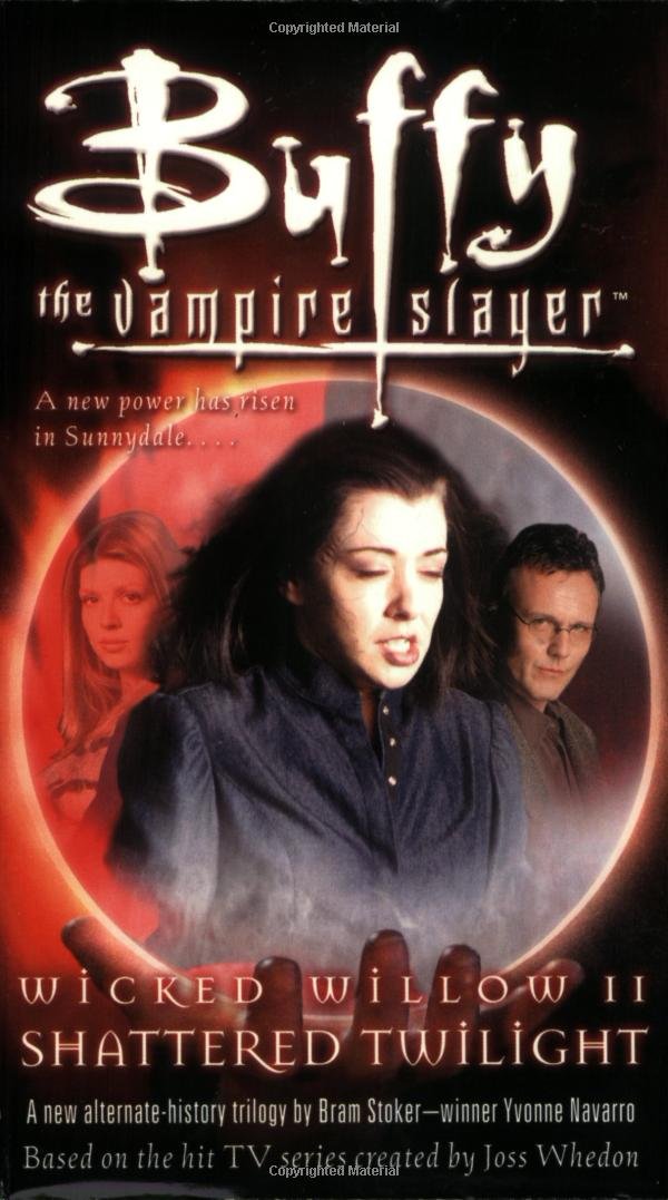 Wicked Willow II: Shattered Twilight (Buffy the Vampire Slayer),Used