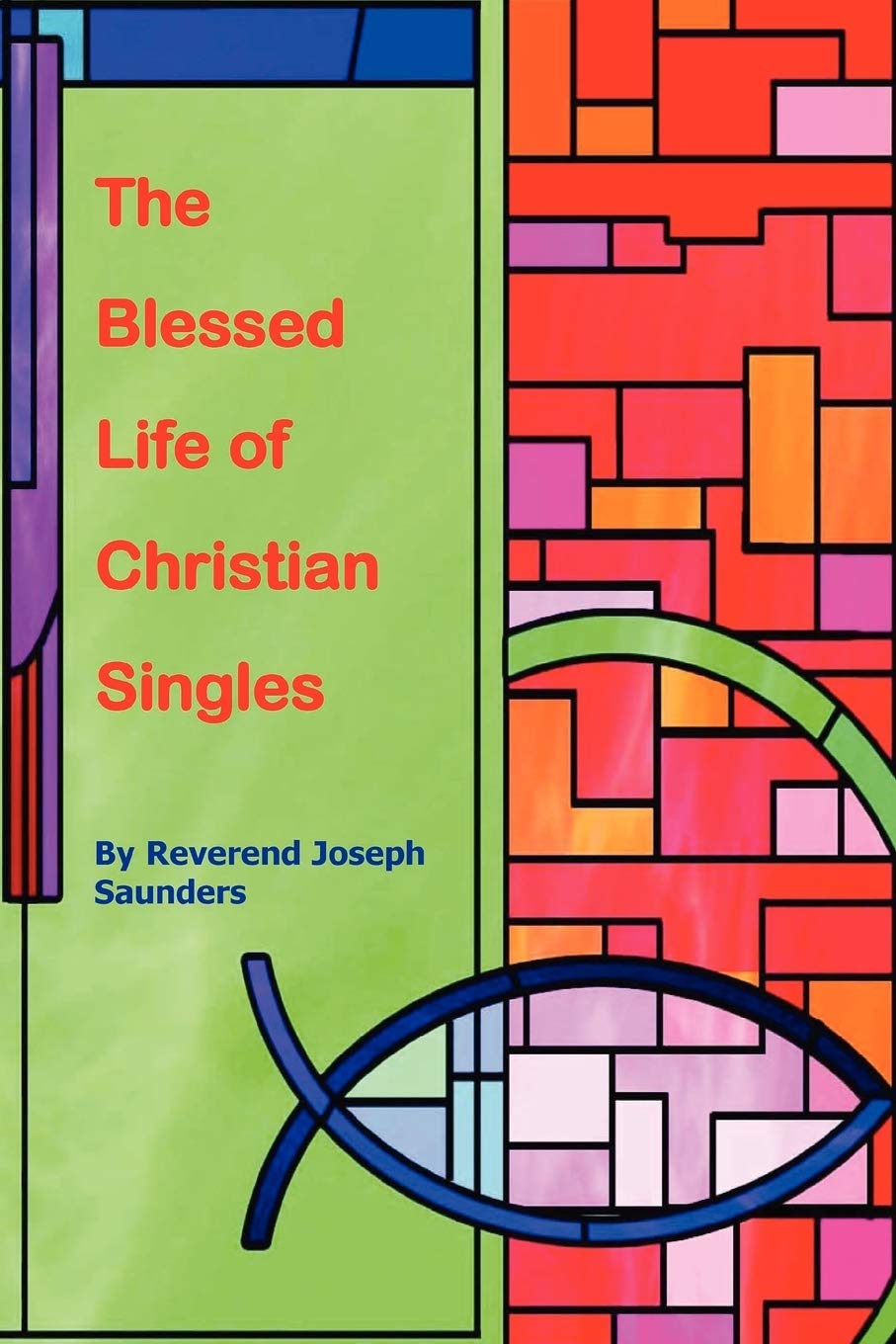 The Blessed Life of Christian Singles,Used