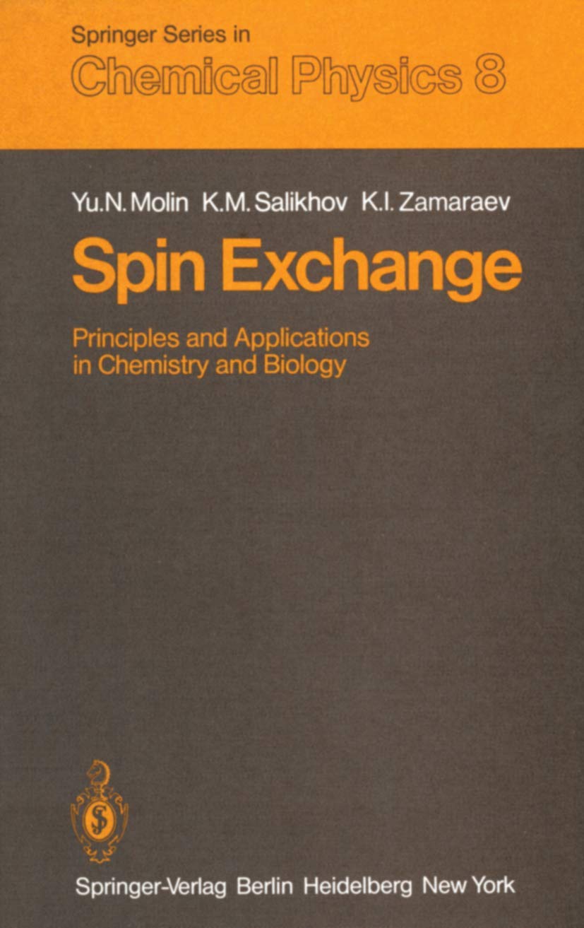 Spin Exchange: Principles and Applications in Chemistry and Biology (Springer Series in Chemical Physics, 8),Used