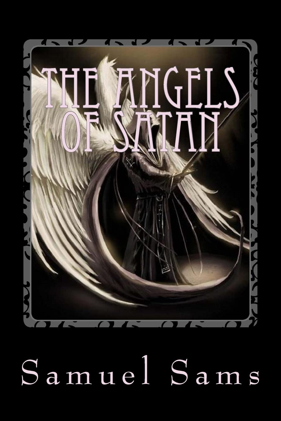 The Angels of Satan,Used