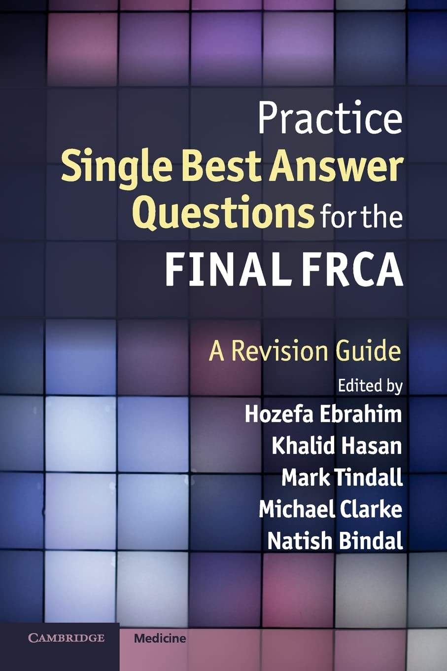 Practice Single Best Answer Questions for the Final FRCA: A Revision Guide,Used