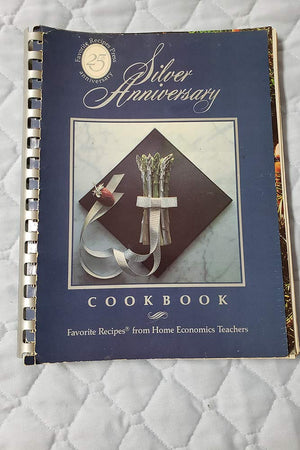 Silver anniversary cookbook: Favorite Recipes from home economics teachers,New