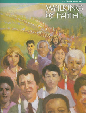 Walking by Faith Grade 6 Salvation History: Faith Journal,Used