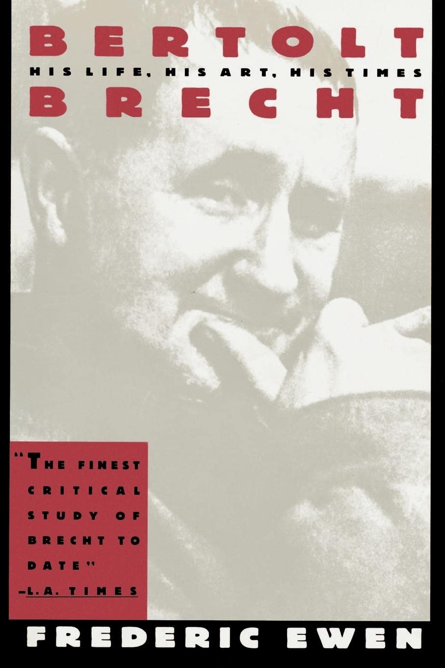 Bertolt Brecht: His Life, His Art, His Times,Used