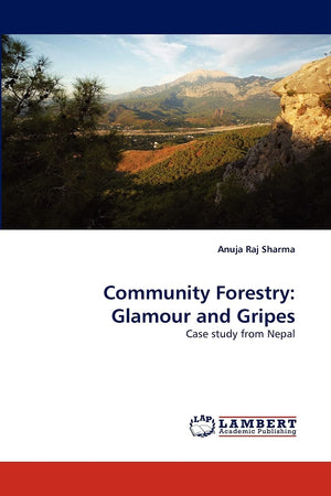 Community Forestry: Glamour and Gripes: Case study from Nepal,Used