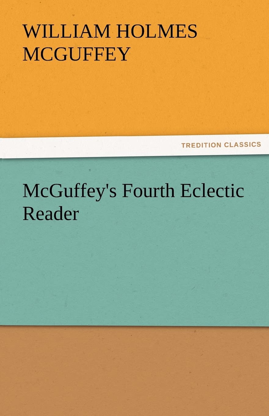 McGuffey's Fourth Eclectic Reader,Used