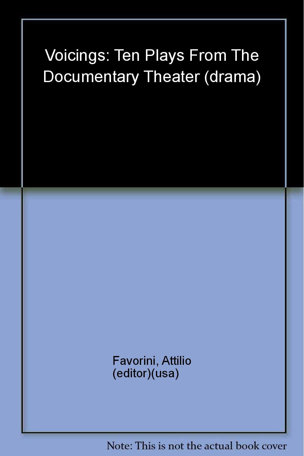 Voicings: Ten Plays From The Documentary Theater-used