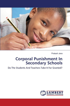 Corporal Punishment In Secondary Schools: Do The Students And Teachers Take It For Granted?,Used