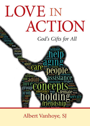 Love in Action: God's Gifts for All,Used