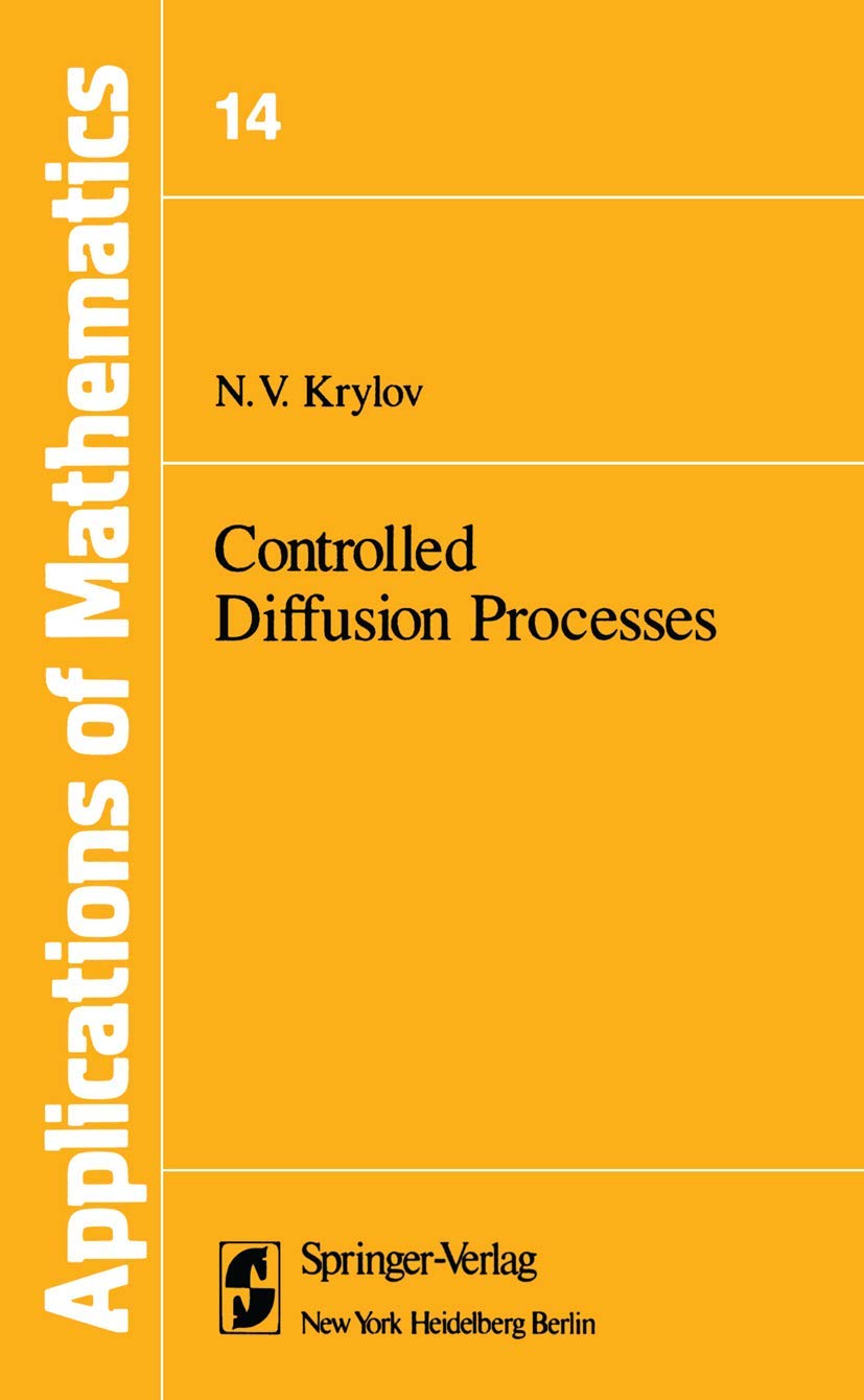 Controlled Diffusion Processes (Stochastic Modelling and Applied Probability, 14),Used