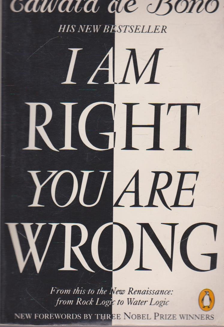 I Am RightYou Are Wrong: From This to the New Renaissance : From Rock Logic to Water Logic,Used