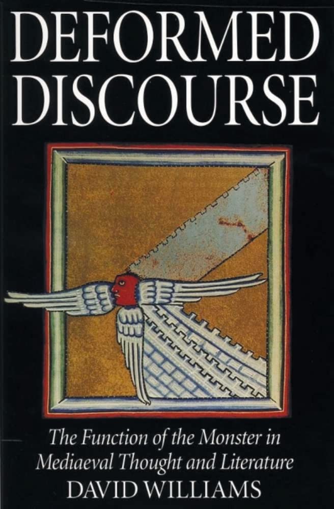 Deformed Discourse: The Function of the Monster in Mediaeval Thought and Literature (Exeter Medieval Texts and Studies),Used