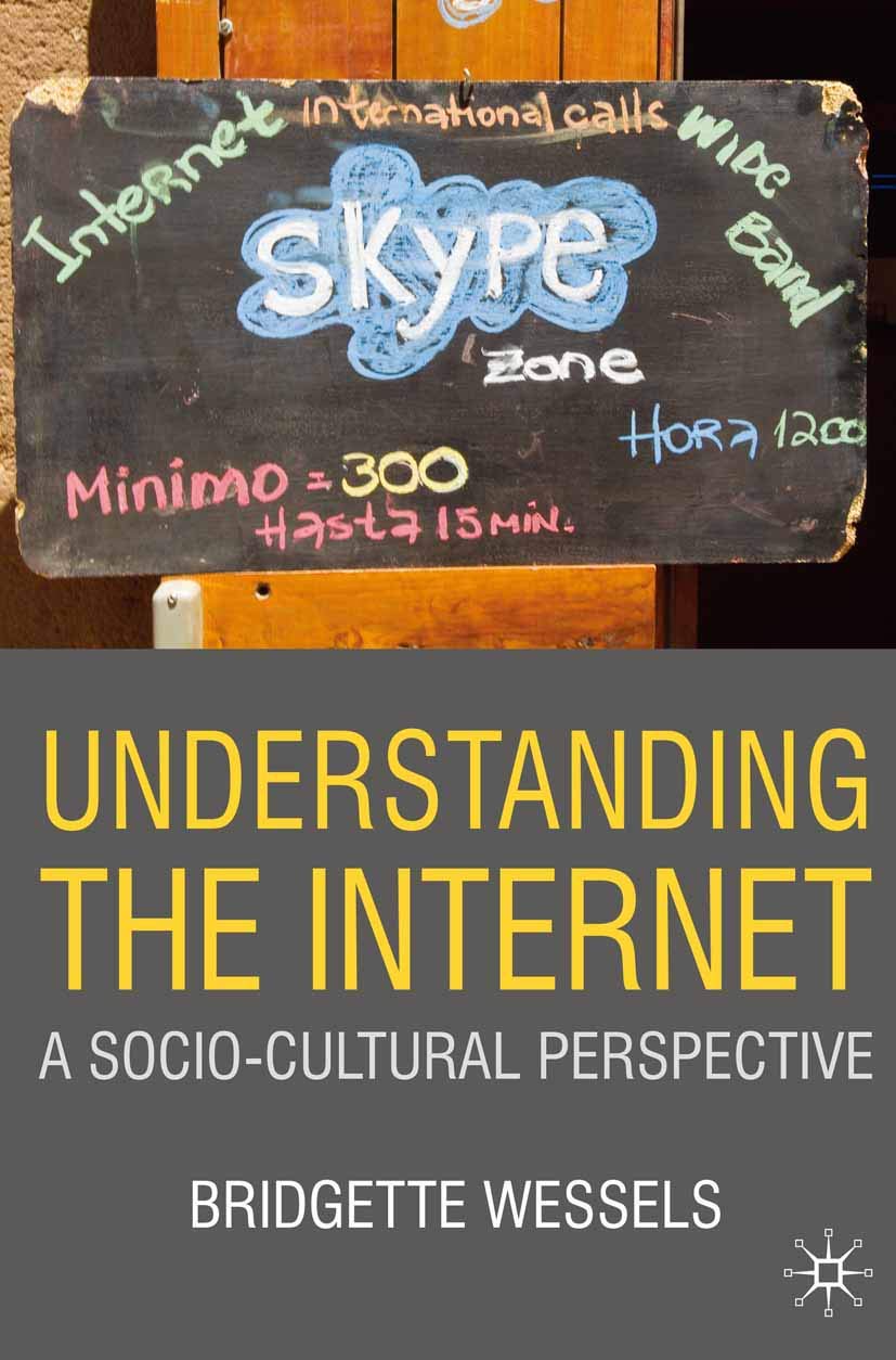 Understanding The Internet: A Sociocultural Perspective,Used