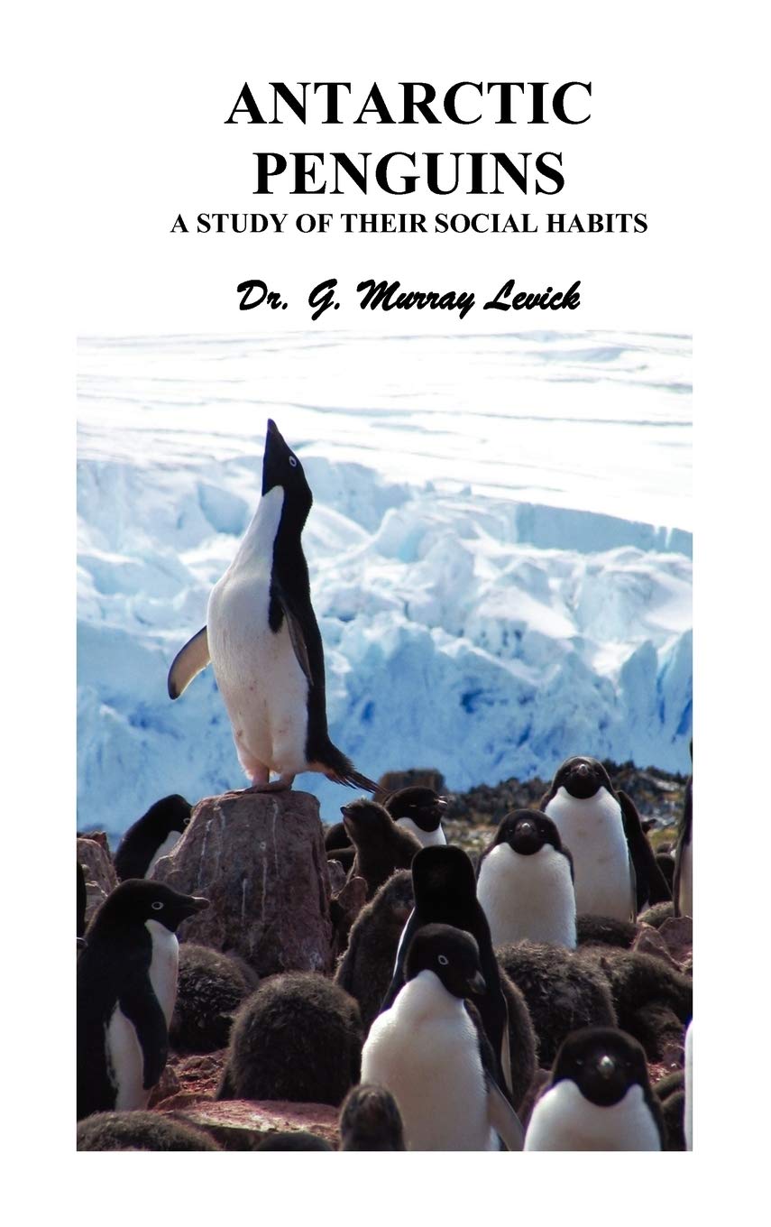 Antarctic Penguins: A Study of Their Social Habits,Used