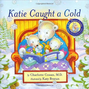 Katie Caught a Cold (A Dr. Hippo Story),Used