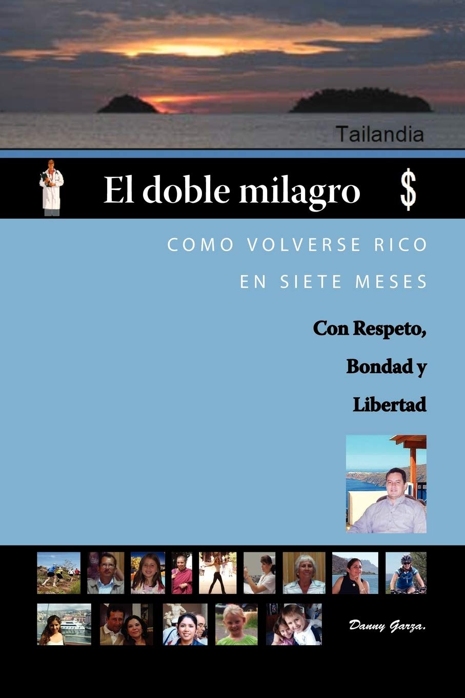 El Doble Milagro: Como volverse rico en siete meses (Spanish Edition),Used