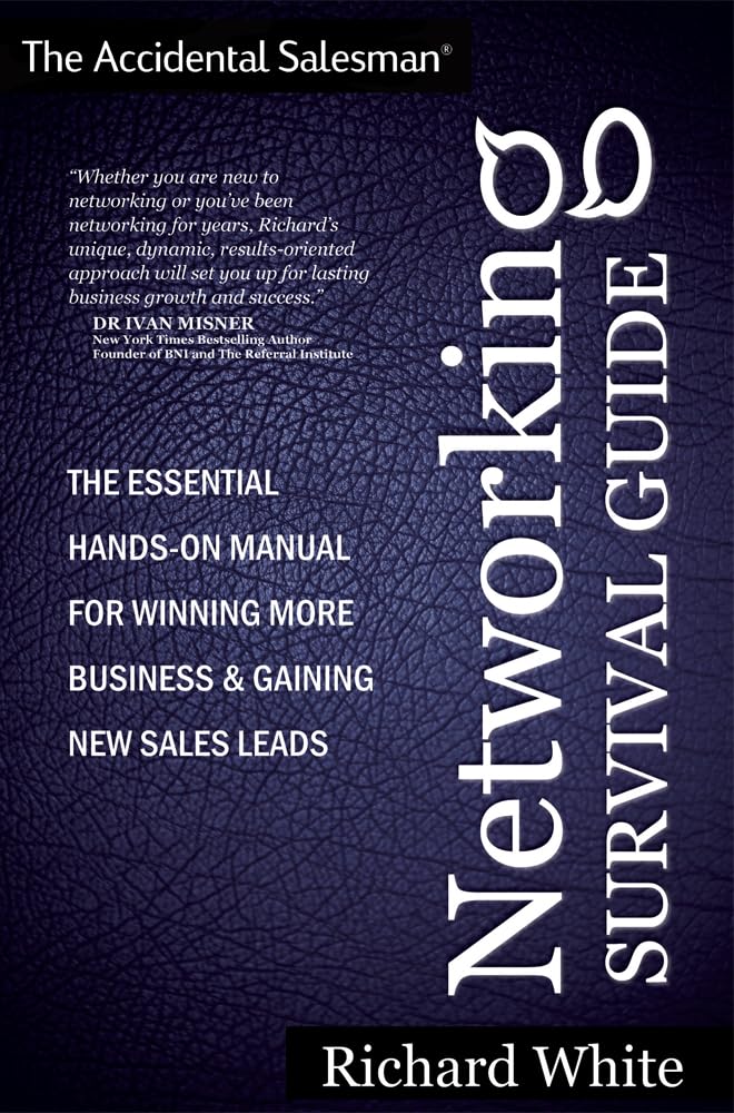 The Accidental Salesman  Networking Survival Guide,Used