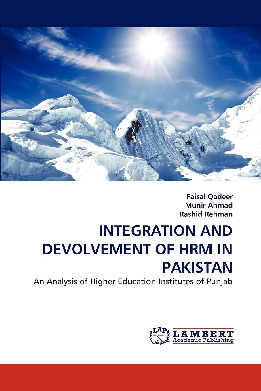 INTEGRATION AND DEVOLVEMENT OF HRM IN PAKISTAN: An Analysis of Higher Education Institutes of Punjab,Used