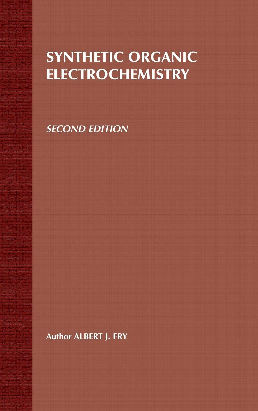 Synthetic Organic Electrochemistry, 2nd Edition,Used