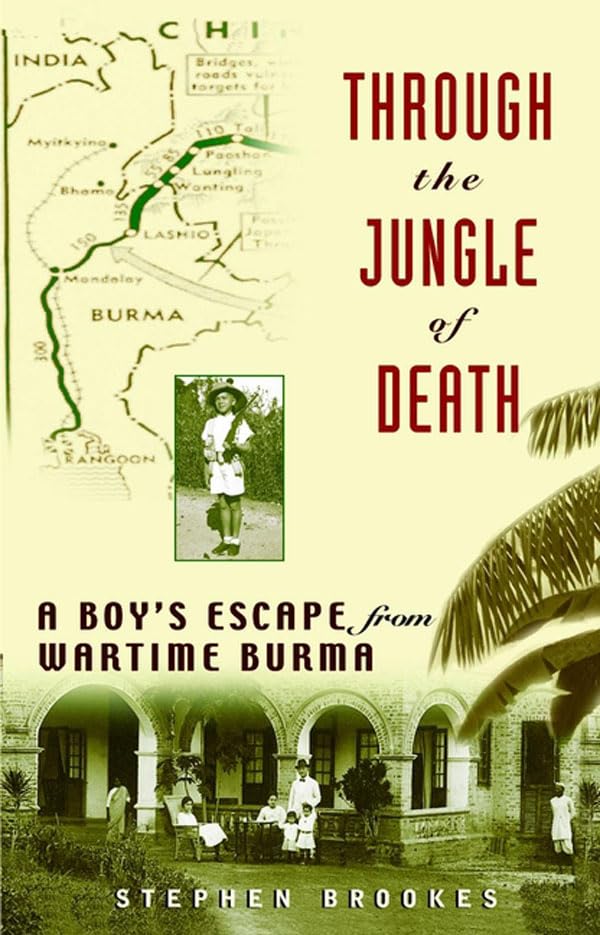 Through the Jungle of Death: A Boy's Escape from Wartime Burma,Used