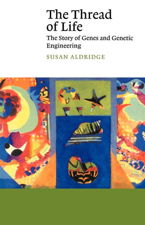 The Thread of Life: The Story of Genes and Genetic Engineering (Canto),Used